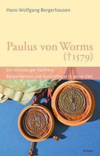 Paulus von Worms (+ 1579)