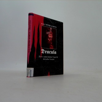 Dracula-život a doba knížete Vlada III. řečeného Naražeč