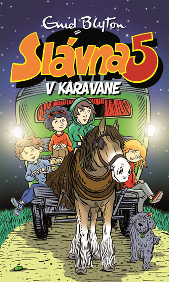 Slávna päťka v karavane Slávna päťka v karavane