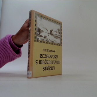 Rozhovory s mlčenlivými svědky