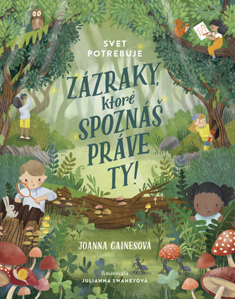 Svet potrebuje zázraky, ktoré spoznáš práve ty!