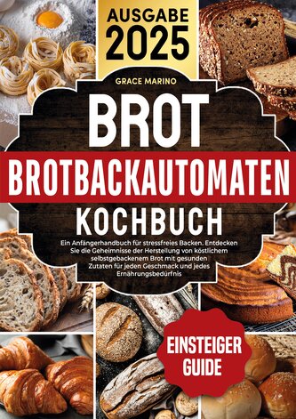 Brotbackautomaten-Kochbuch