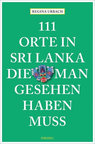 111 Orte in Sri Lanka, die man gesehen haben muss