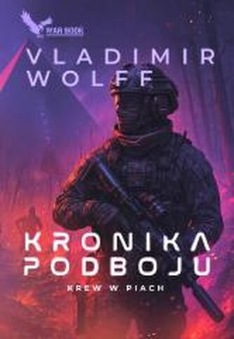Kronika Podboju T.2 Krew w piach Kronika Podboju T.2 Krew w piach