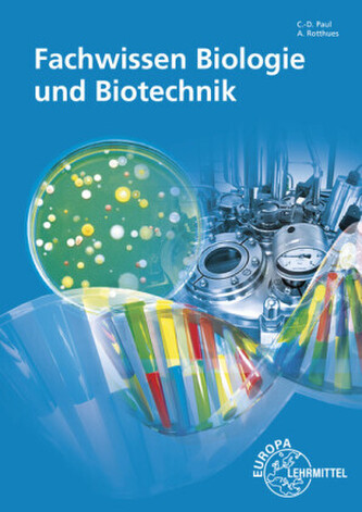 Fachwissen Biologie und Biotechnik Fachwissen Biologie und Biotechnik