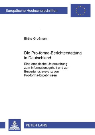 Die Pro-forma-Berichterstattung in Deutschland