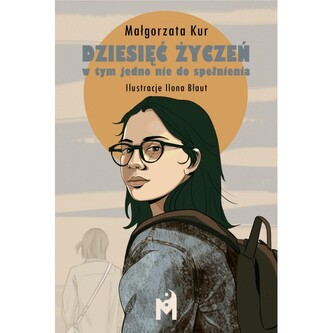 Dziesięć życzeń, w tym jedno nie do spełnienia