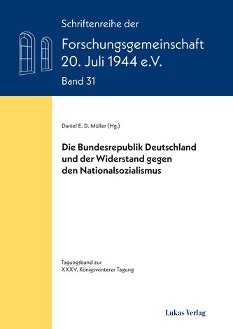Die Bundesrepublik Deutschland und der Widerstand gegen den Nationalsozialismus