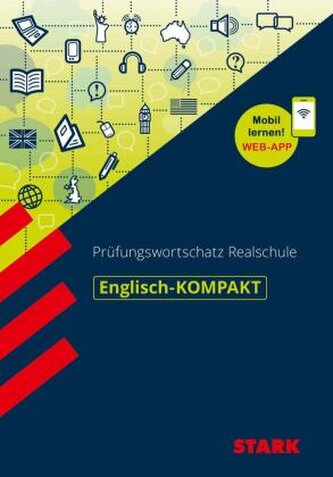 STARK Englisch - KOMPAKT Realschule - Prüfungswortschatz, m. 1 Buch, m. 1 Beilage