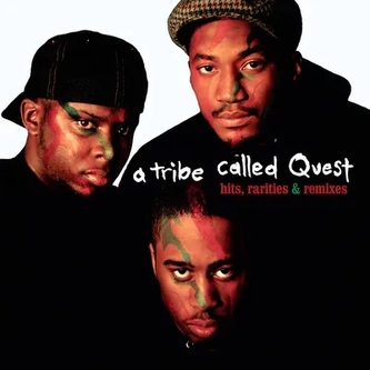 A Tribe Called Quest:  Hits, Rarities & Remixes