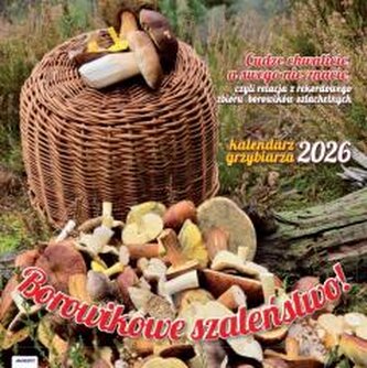 Kalendarz 2026 ścienny albumowy 30x30cm Grzybiarza