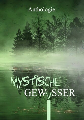 Mystische Gewässer