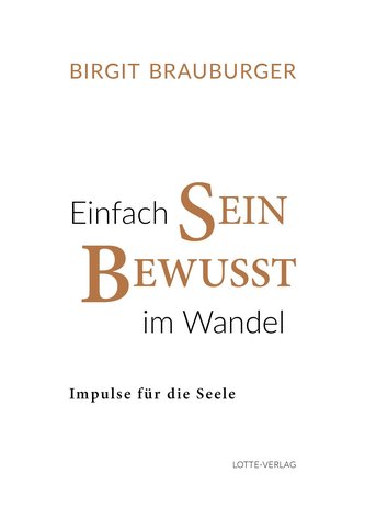 Einfach Sein - Bewusst im Wandel