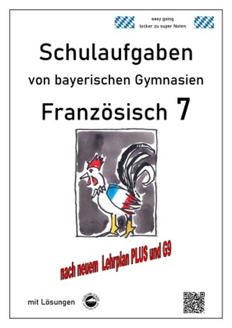 Französisch 7 (nach Découvertes 2) Schulaufgaben von bayerischen Gymnasien mit Lösungen G9 / LehrplanPLUS Französisch 7 (nach Découvertes 2) Schulaufgaben von bayerischen Gymnasien mit Lösungen G9 / LehrplanPLUS