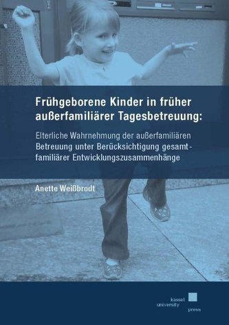 Frühgeborene Kinder in früher außerfamiliärer Tagesbetreuung