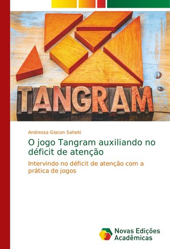 O jogo Tangram auxiliando no déficit de atenção