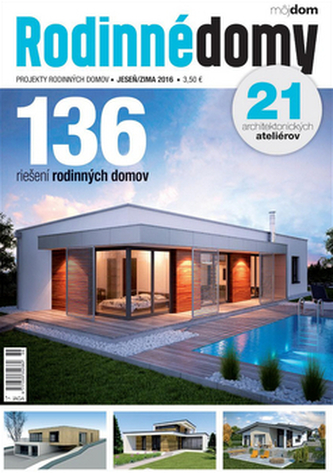 Rodinné domy Jeseň/zima 2016 Rodinné domy Jeseň/zima 2016