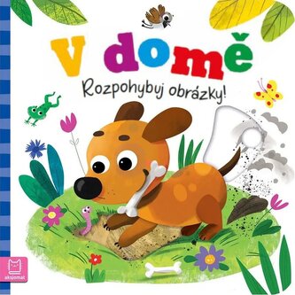 V domě - Rozpohybuj obrázky! V domě - Rozpohybuj obrázky!