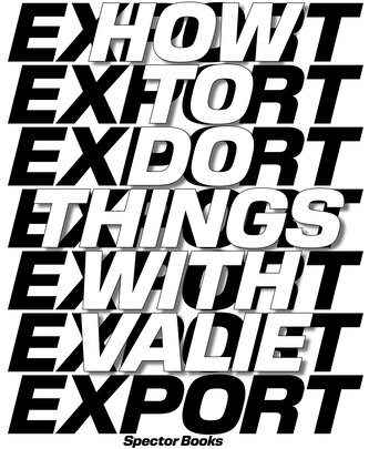 How to Do Things with VALIE EXPORT