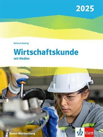 Wirtschaftskunde. Ausgabe Baden-Württemberg 2025