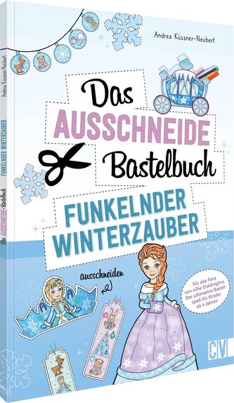 Das Ausschneide-Bastelbuch - Funkelnder Winterzauber
