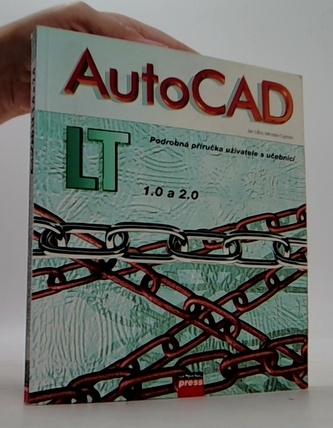 AutoCad podrobná příručka uživatele s učebnicí LT 1.0 a 2.0