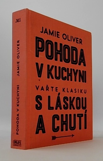 Pohoda v kuchyni vařte klasiku s láskou a chutí
