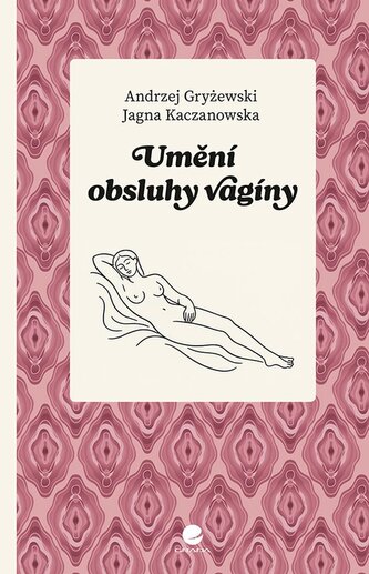 Umění obsluhy vagíny Umění obsluhy vagíny