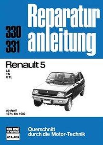 Renault 5 - LS/TS/GTL ab April 1974 bis 1980