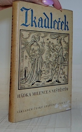 Hádka milence s Neštěstím