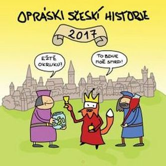 Opráski sčeskí historje - Kalendář 2017
