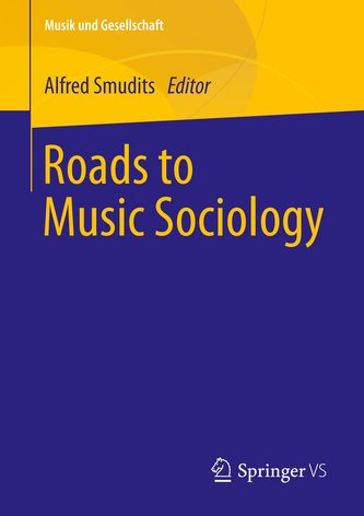 Roads to Music Sociology Roads to Music Sociology