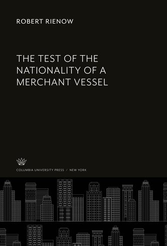 The Test of the Nationality of a Merchant Vessel
