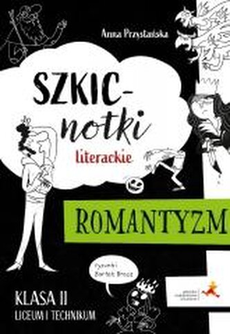 Szkicnotki literackie Romantyzm Klasa 2 liceum i technikum Szkicnotki literackie Romantyzm Klasa 2 liceum i technikum