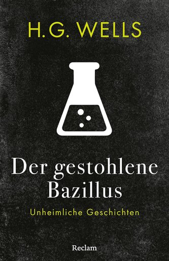 Der gestohlene Bazillus. Unheimliche Geschichten Der gestohlene Bazillus. Unheimliche Geschichten