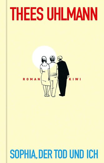 Sophia, der Tod und ich