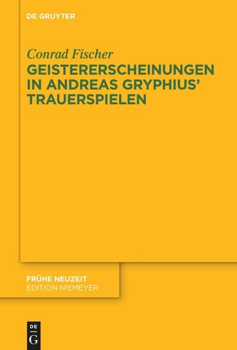Geistererscheinungen in Andreas Gryphius' Trauerspielen
