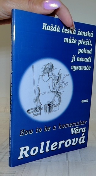 Každá česká ženská může přežít, pokud jí nevadí vysavače, aneb,