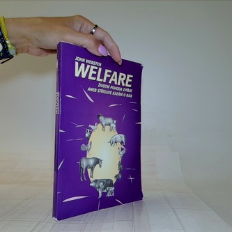 Welfare: životní pohoda zvířat aneb střízlivé kázání o ráji