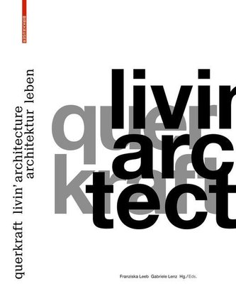 querkraft - livin' architecture / Architektur leben