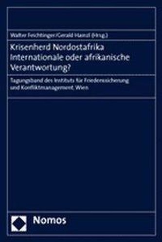 Krisenherd Nordostafrika. Internationale oder afrikanische Verantwortung?