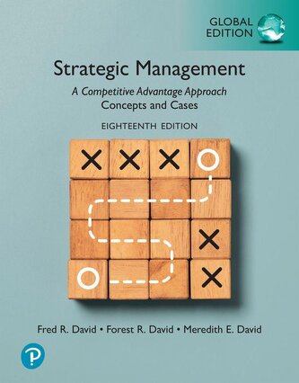 Strategic Management: A Competitive Advantage Approach, Concepts and Cases, Global Edition