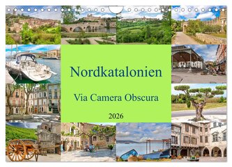 Nordkatalonien Via Camera Obscura (Wandkalender 2026 DIN A4 quer), CALVENDO Monatskalender
