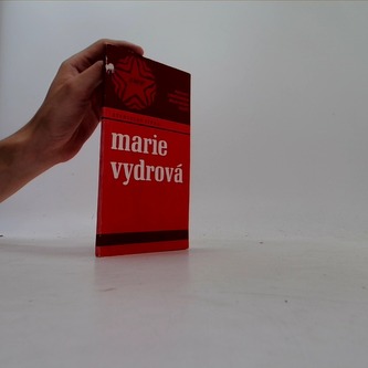 Marie Vydrová Postavy jihočeského dělnického hnutí