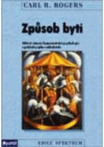 Způsob bytí: klíčová témata humanistické psychologie z pohledu j