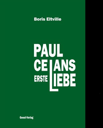 Paul Celans erste Liebe