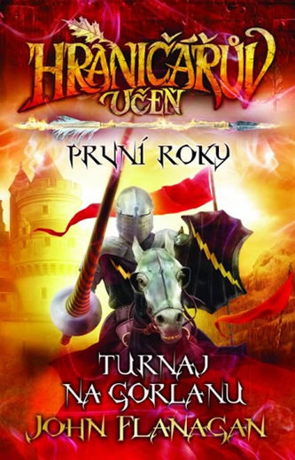 Hraničářův učeň - První roky. Turnaj na Gorlanu