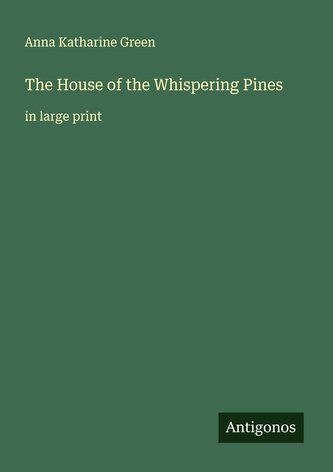 The House of the Whispering Pines