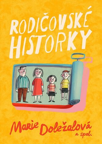 Rodičovské historky Rodičovské historky