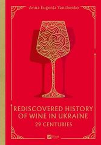 29 centuries. Rediscovered history of wine in..